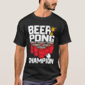 Beer Pong Champion College Student Drink T-shirt (Voorkant)