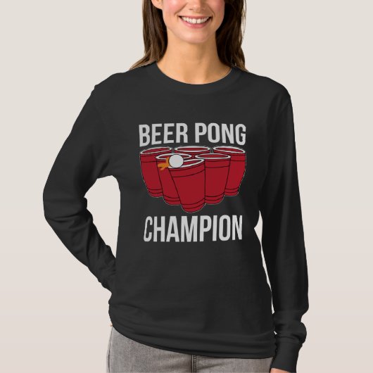 Beer Pong Champion I Beer Ping Pong Table Tennis T-shirt (Voorkant)