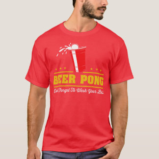 Beer Pong Dont vergeet je ballen te wassen T-shirt