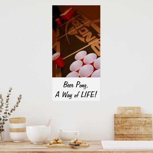 Beer Pong, een manier van leven Poster (Keuken)