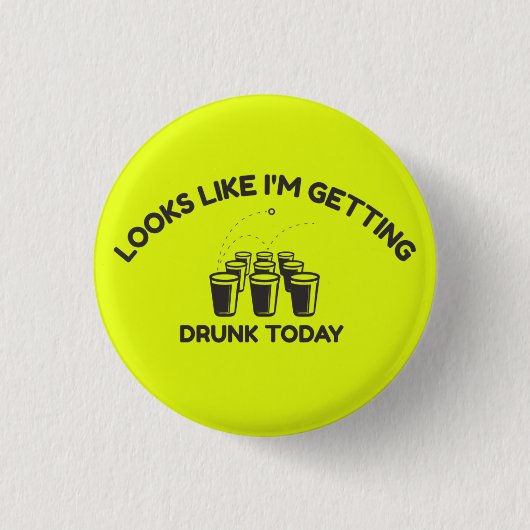 Beer Pong Life | Wordt Drink vandaag Button (Voorkant)