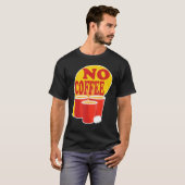 Beer Pong No Coffee T-shirt (Voorkant volledig)