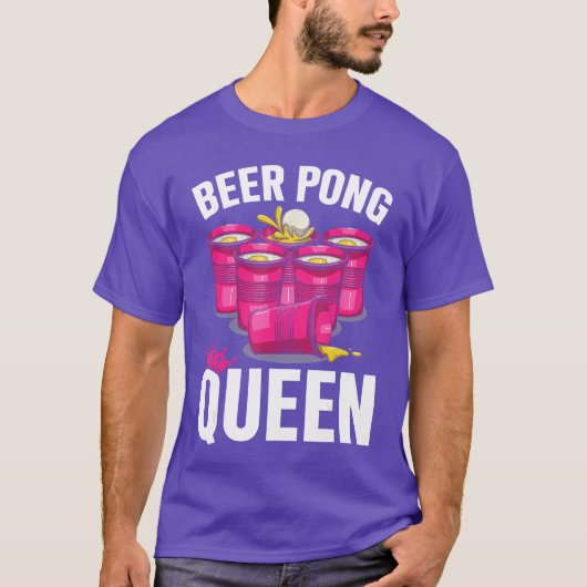 Beer Pong Queen Beer Pong Girl Player Drinking Gam T-shirt (Voorkant)