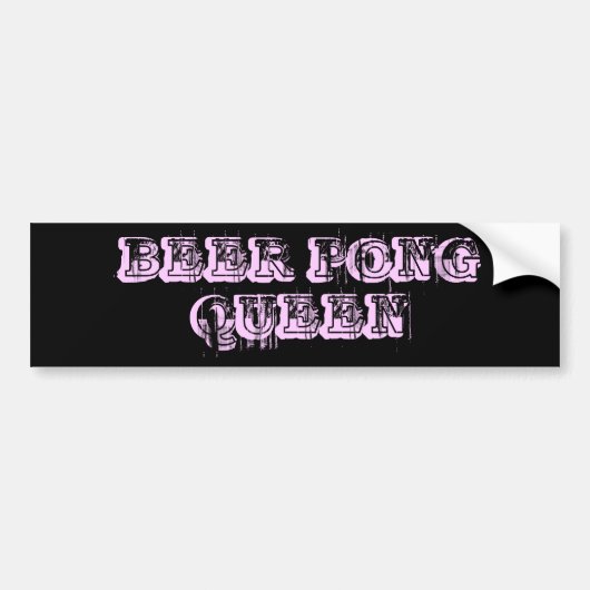 BEER PONG QUEEN BUMPERSTICKER (Voorkant)