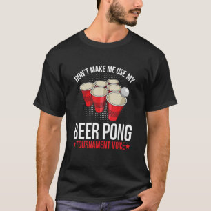 Beer pong Tournament voor een bangspeler T-shirt