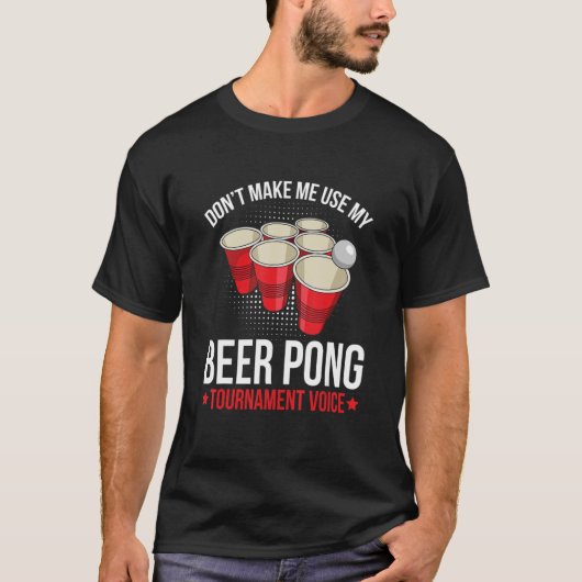 Beer pong Tournament voor een bangspeler T-shirt (Voorkant)