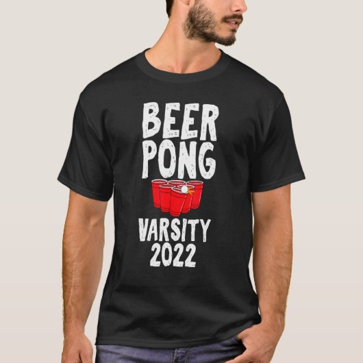 Beer Pong Varsity 2022 Drinking Game Humor Joke T-shirt (Voorkant)