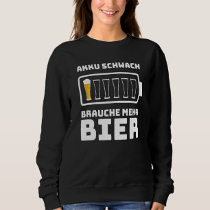 Beer Slogan Battery Weak Brauche Mehr Beer Mannen Trui