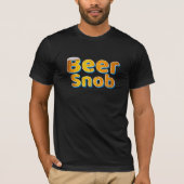 Beer Snob T-Shirt (Voorkant)