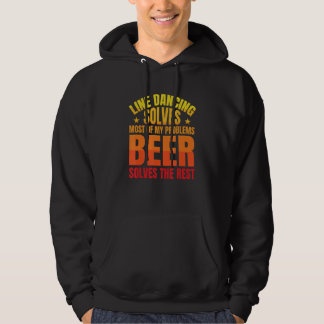 Beer Solves The Rest   Line Dancer Line Dancing Hoodie