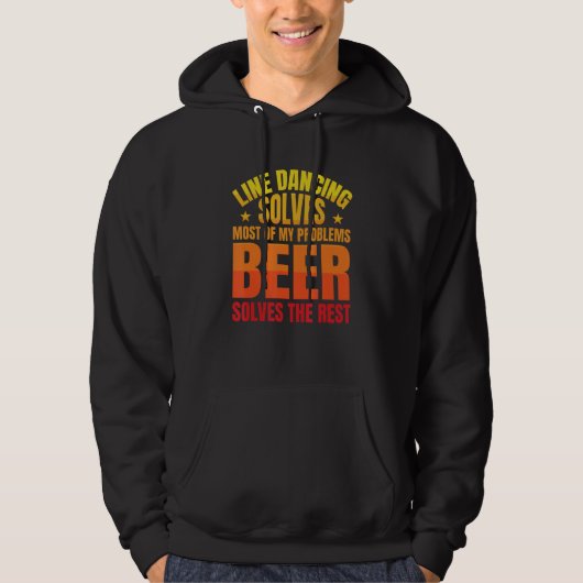Beer Solves The Rest Line Dancer Line Dancing Hoodie (Voorkant)