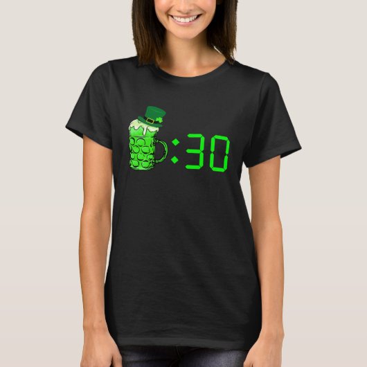 Beer Thirty  St Patricks Day Drinking Or Getting D T-shirt (Voorkant)