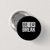 Beer Time Break Ronde Button 3,2 Cm (Voorkant /achterkant)
