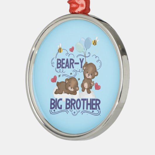 Beer-y zeer grote broer broer broer broer sibling  metalen ornament (Links)