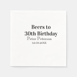 Beers to 30th birthday name date man stylishSimple Servet