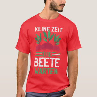 Beet German Quotehe Quote In German Noimehe retro T-shirt