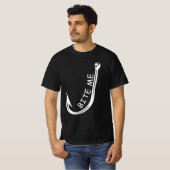 beet me aan het vissen op Fish Hook T-shirt (Voorkant volledig)