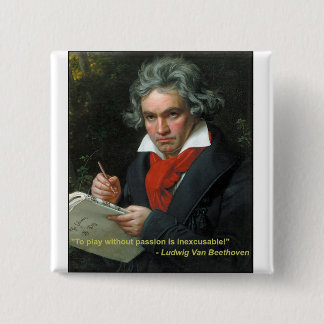 Beethoven Button "Om zonder passie te spelen"