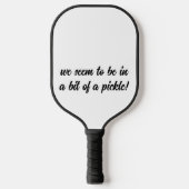 Beetje kaartje | Fun Phrase met Black Typografie Pickleball Paddle (Voorkant)