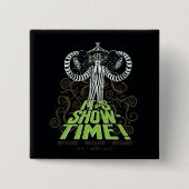 Beetlesap | Het is Show Tijd! Vierkante Button 5,1 Cm (Voorkant)