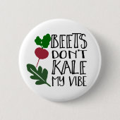 Beets Kale My Vibe niet Ronde Button 5,7 Cm (Voorkant)
