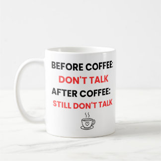 Before Coffee Don't Talk - Funny Sarcastic   Koffiemok