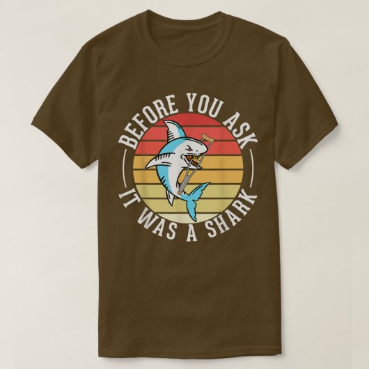 Before You Ask It Was A Shark Broken Leg T-shirt (Design voorkant)