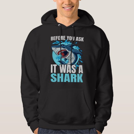 Before You Ask It Was A Shark Crutch Wheelchair Am Hoodie (Voorkant)