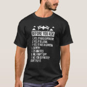 Before You Ask Yes It Was Expensive Quadcopter RC T-shirt (Voorkant)