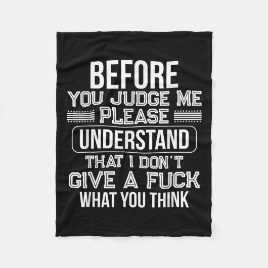 Before You Judge Me Please Understand That I Don't Fleece Deken (Voorkant)