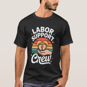 Begeleidingsteam voor bevalling Familie Geboorte T T-shirt