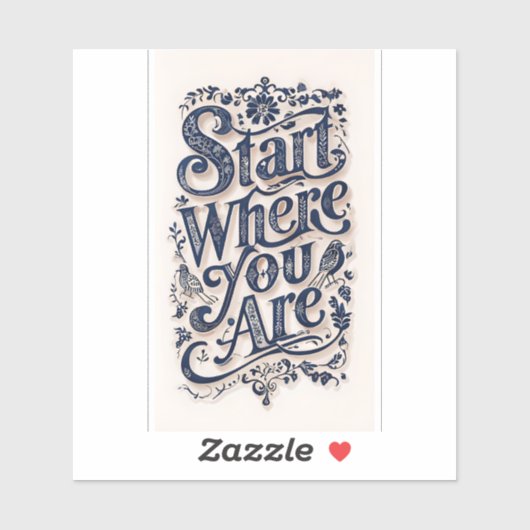 Begin daar waar je een kleine Sticker bent (Vel)