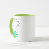 Begin de Dag Mul TEA Tasking Fun Tea Puns Mok (Voorkant links)