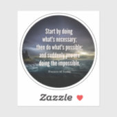 Begin door te doen wat noodzakelijk doorzettingsci sticker (Vel)