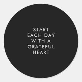 Begin elke dag met een Grateful Heart Black Minima Ronde Sticker