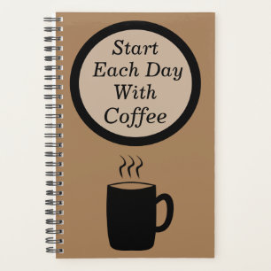 "Begin elke dag met koffie" Koffie eerst! Journal Planner