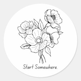 Begin ergens – Inspirerend Sticker
