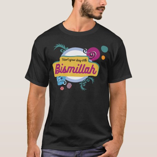Begin je dag met bismillah t-shirt (Voorkant)