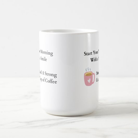 Begin je ochtend met een glimlach op een koffiemok (Center)