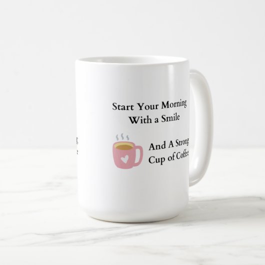 Begin je ochtend met een glimlach op een koffiemok (Voorkant rechts)