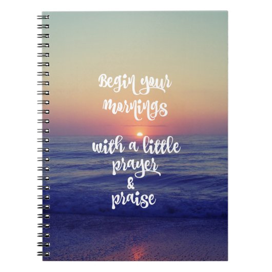 Begin je ochtend met gebed en lofprijzing notitieboek (Voorkant)