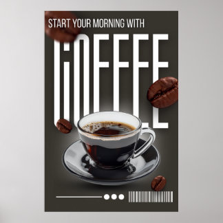 Begin je ochtend met koffie!" poster