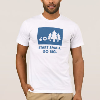 Begin Klein. Ga groot. (Mannen) T-shirt
