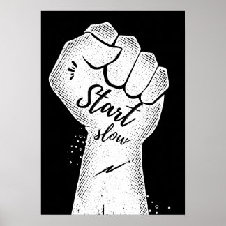 Begin langzaam. Motiverend Poster
