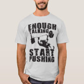 Begin met duwen - Bench Press - Workout Motivatie T-shirt (Voorkant)