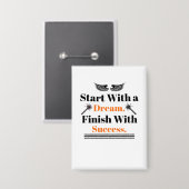 Begin Met een Droom Einde Met Succes Inspir Button (Voorkant / Achterkant)