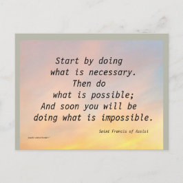 BEGIN MET HET DOEN VAN ST. FRANCIS BRIEFKAART