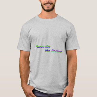 Begin met het ontwerp "Vrede heeft geen grenzen" T-shirt