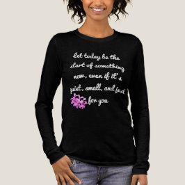 Begin met iets nieuws: Motivatie Shirt