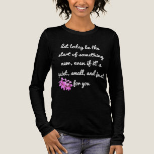 Begin met iets nieuws: Motivatie Shirt